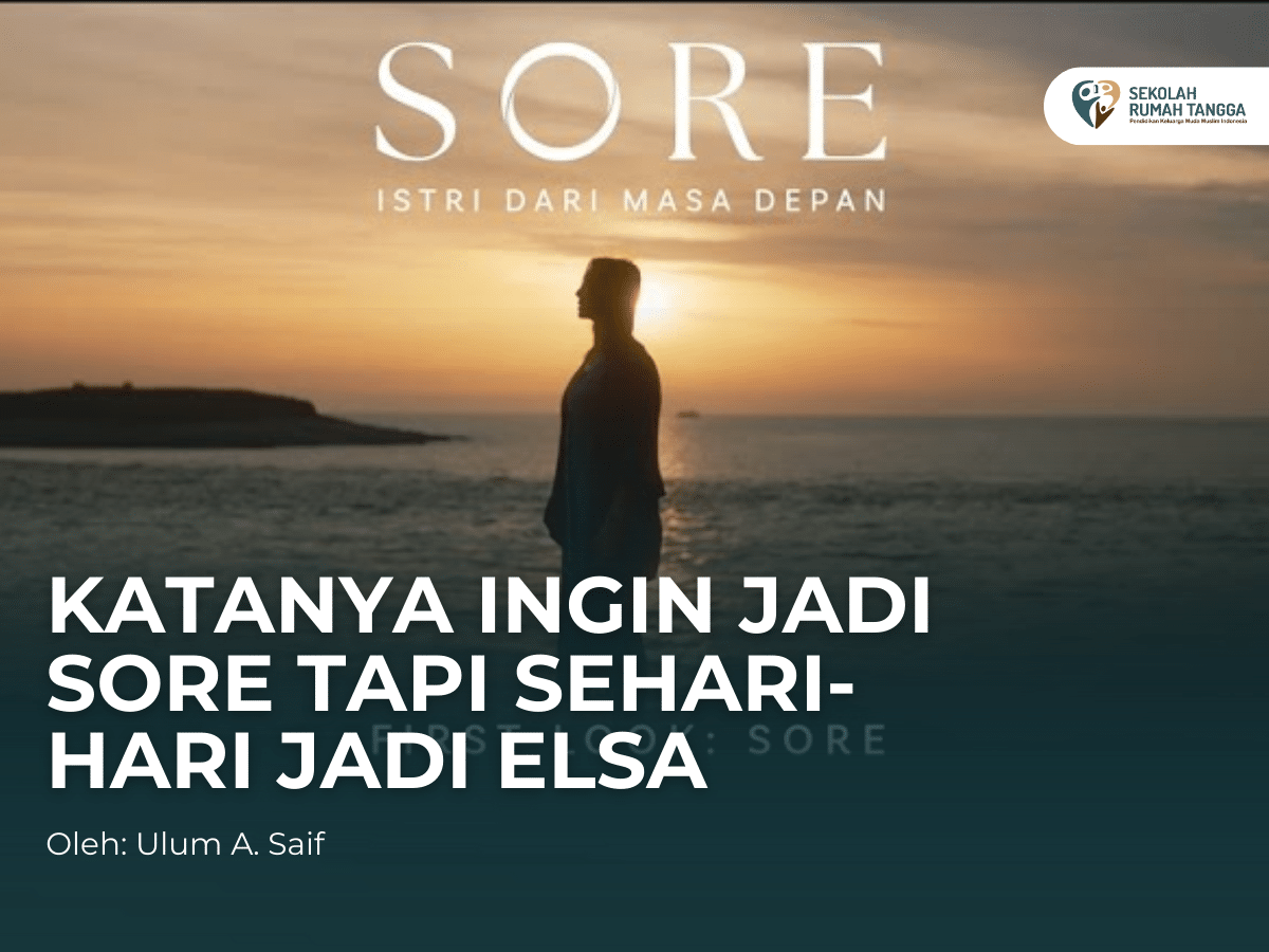 Katanya ingin jadi SORE tapi sehari-hari jadi ELSA